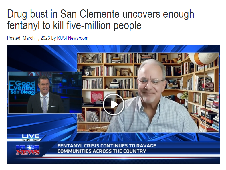 kusi-has-confidential-ceo-to-discuss-fentanyl-and-massive-san-clemente-drug-bust